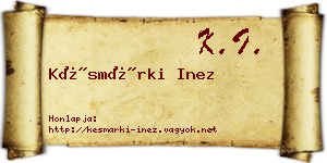Késmárki Inez névjegykártya